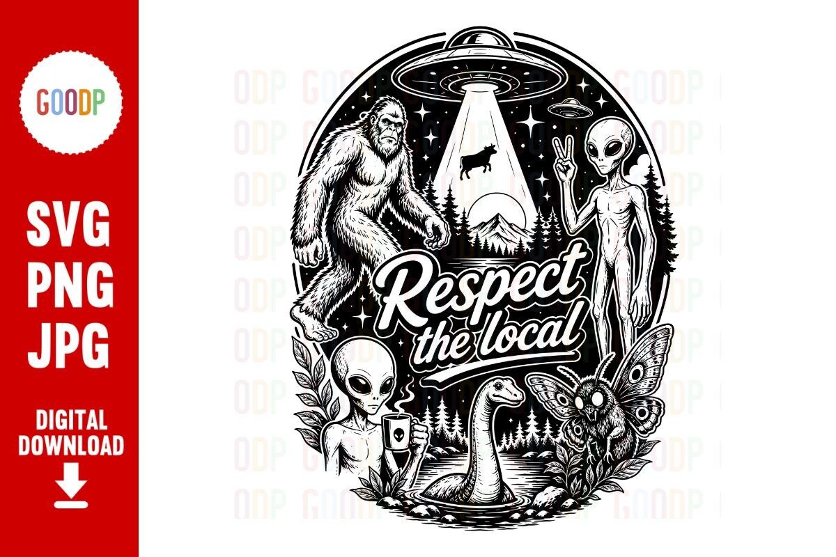 Respect the Local Cryptid Alien UFO SVG