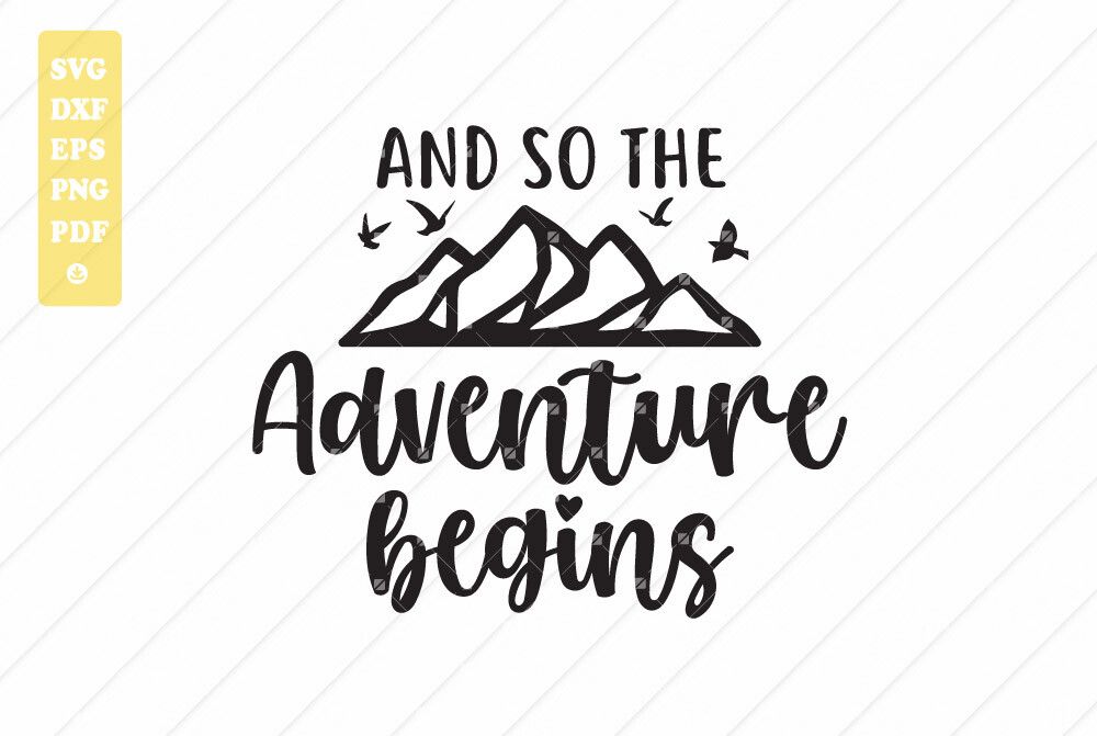 And so the Adventure Begins SVG, Adventu